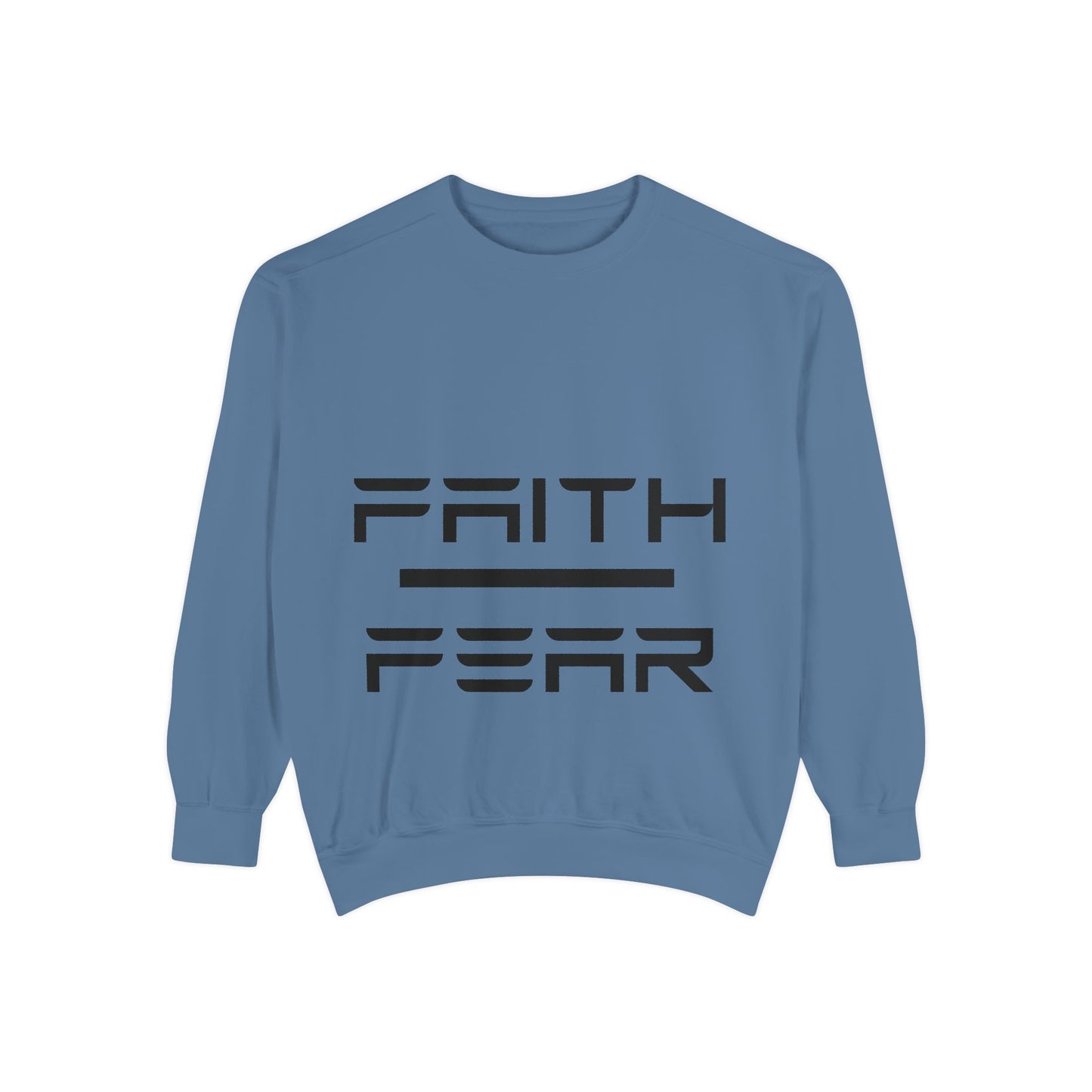 Dusty blue Faith Over Fear sweatshirt with bold black lettering, cozy unisex pullover ideal for faith-based streetwear and casual comfort.