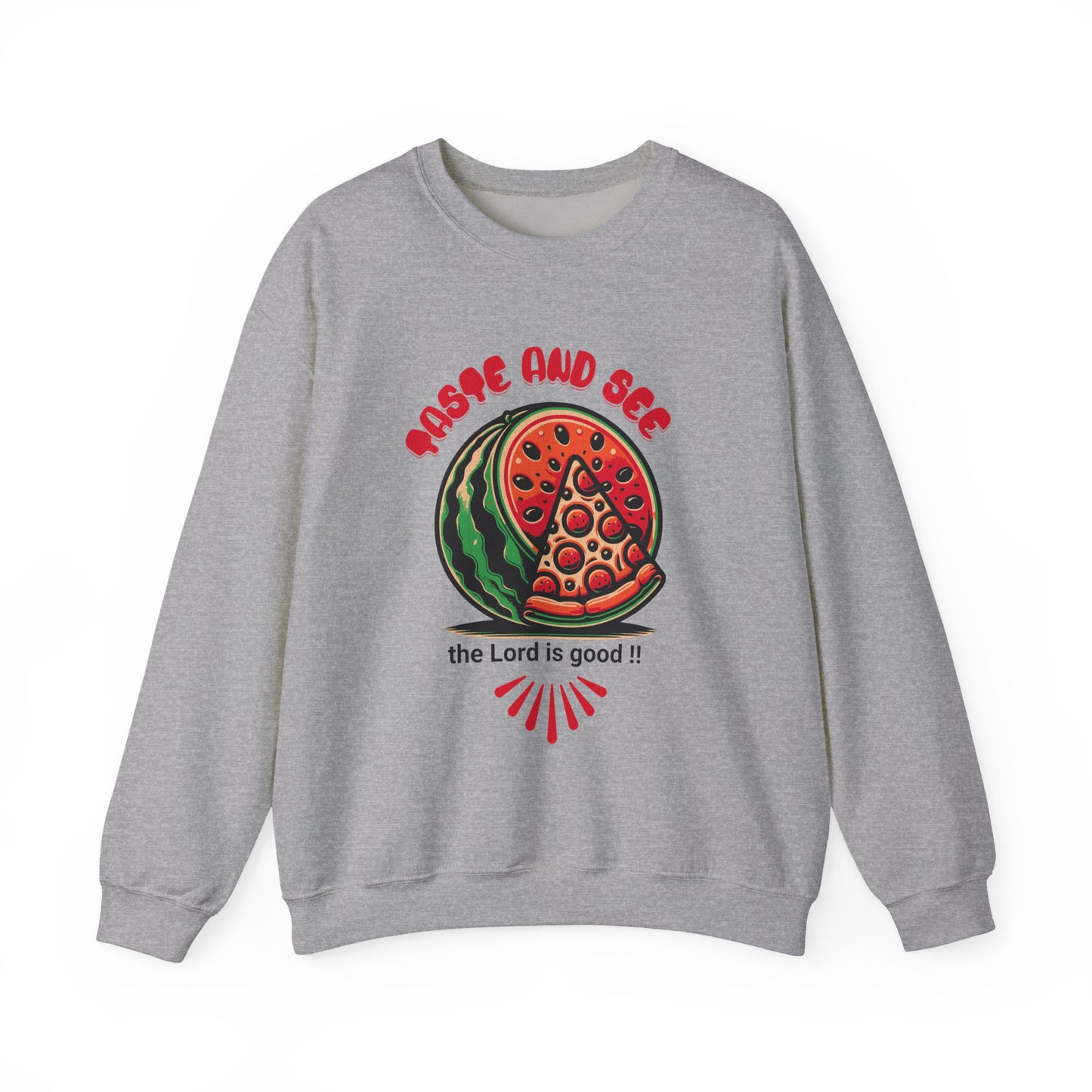 Gray inspirational crewneck sweatshirt with bold Christian message 'Taste and See the Lord is Good' and vibrant fruit and pizza artwork. Faithful wear.