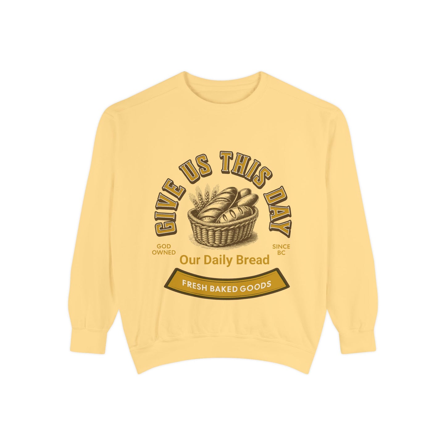 Yellow Inspirational Crewneck Sweatshirt with 'Give us this Day Our Daily Bread' text and bread basket print. Cozy religious wear for believers.