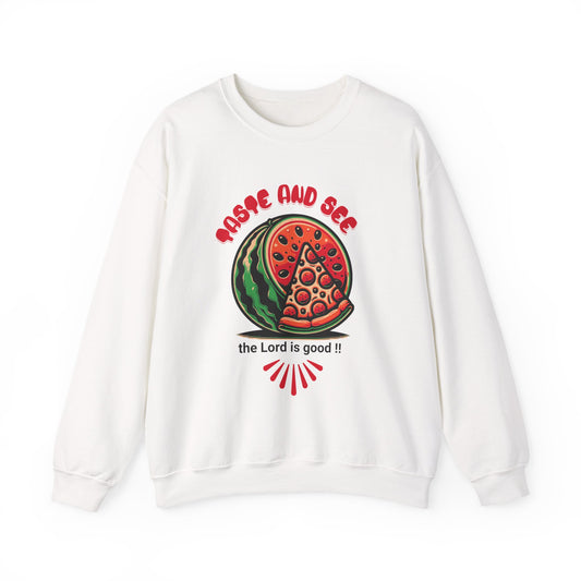 White inspirational crewneck sweatshirt with 'Taste and See the Lord is Good' design featuring watermelon and pizza graphic. Ideal Christian apparel.