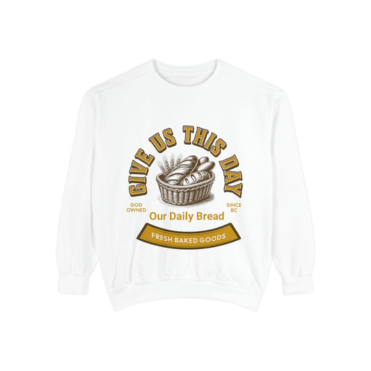 White Inspirational Crewneck Sweatshirt featuring 'Give us this Day Our Daily Bread' design with bread basket graphic. Ideal Christian gift apparel.